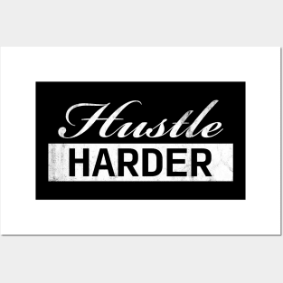 Hustle Harder Vintage (white) Posters and Art